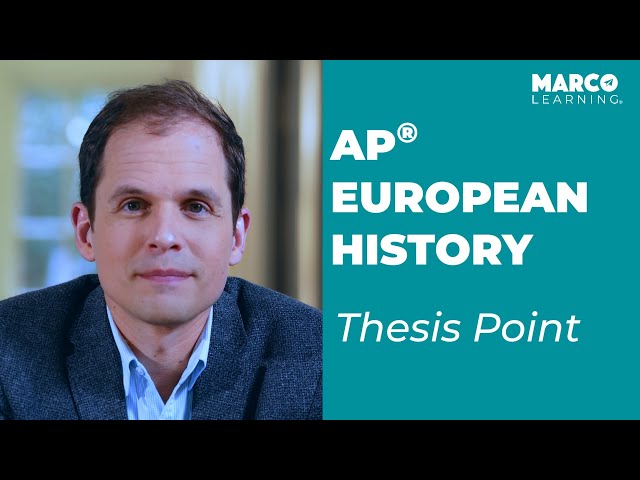 AP European History: Breaking Down The Thesis Point with John Moscatiello