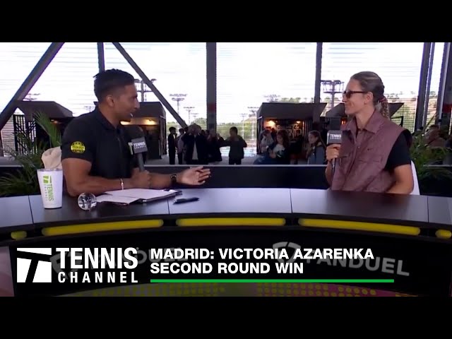 Victoria Azarenka Talks Adjusting To New Conditions And Being A Trendsetter | Madrid Second Round