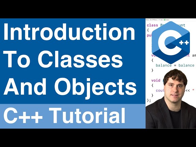 Introduction To Classes And Objects | C++ Tutorial