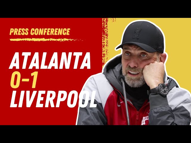 Atalanta 0-1 Liverpool | Jurgen Klopp Press Conference
