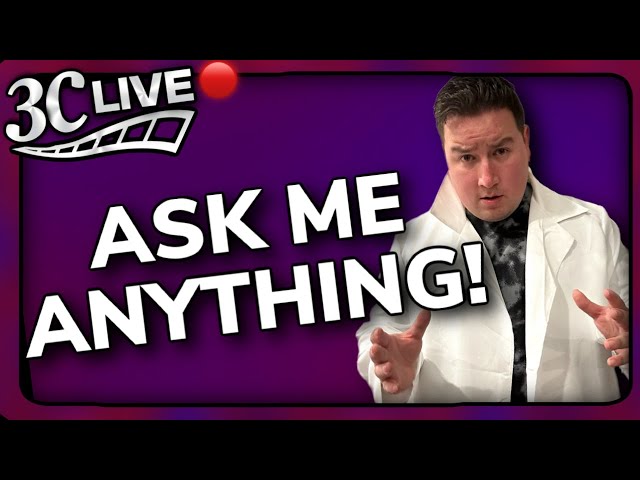 3C Live - Ask Me Anything !