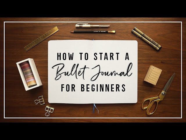 How To Start a Bullet Journal for Beginners!