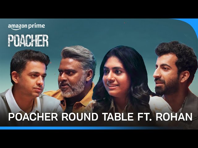 Rohan Joshi's Round Table Discussion With The Cast Of Poacher | Prime Video India