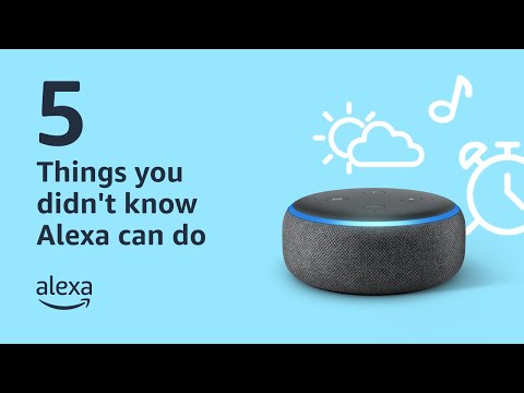 5 Things you didn't know Alexa can do | Amazon Alexa