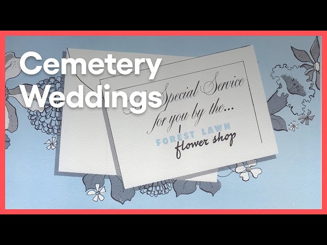 Forest Lawn Cemetery: A Romantic Wedding Destination? | Lost LA | KCET