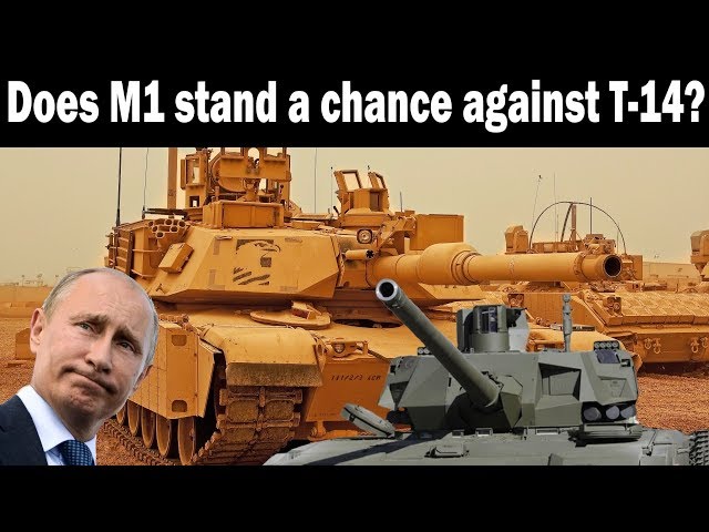 Does M1 Abrams stand a chance against Russian T-14 Armata?