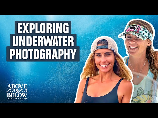 Above & Below: A Salt Life Podcast Ft. Lisa Stengel On Underwater Photography & Videography