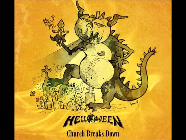 Helloween - Church Breaks Down