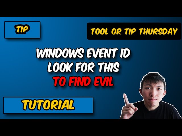 Cybersecurity Tip: Best Windows Event ID To Find Malware