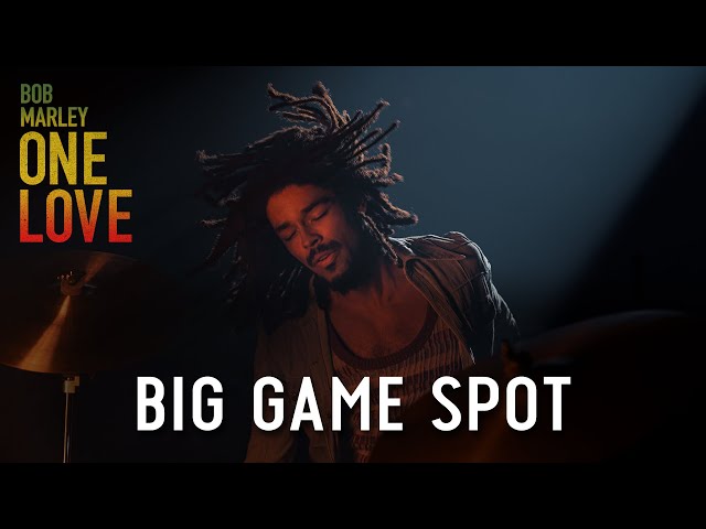 Bob Marley: One Love – Big Game Spot (2024 Movie)