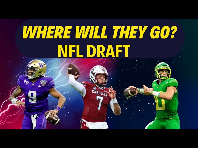PREDICTING WHERE EVERY QB WILL BE DRAFTED IN THE 2024 NFL DRAFT