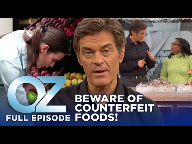 Dr. Oz | S6 | Ep 83 | Counterfeit Foods Being Sold to You and Your Family | Full Episode