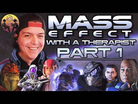 Mass Effect with a Therapist Playthrough