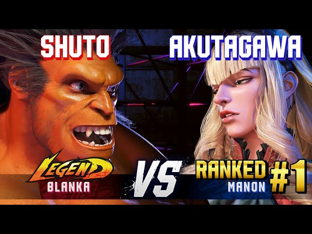 SF6 ▰ SHUTO (Blanka) vs AKUTAGAWA (#1 Ranked Manon) ▰ High Level Gameplay