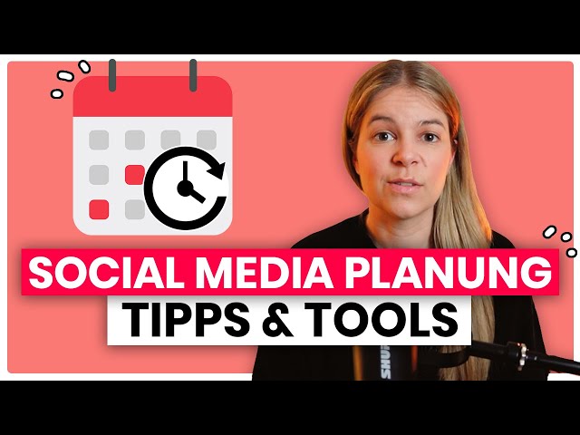 Social Media Planung 💻 Tipps & Tools für deine Content- und Redaktionsplanung