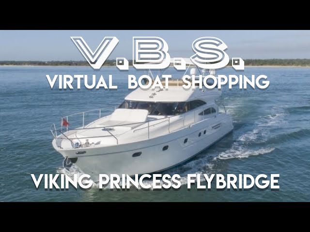 Viking Princess Flybridge -- Yes? No? Maybe? Virtual Boat shopping for a Great Loop boat