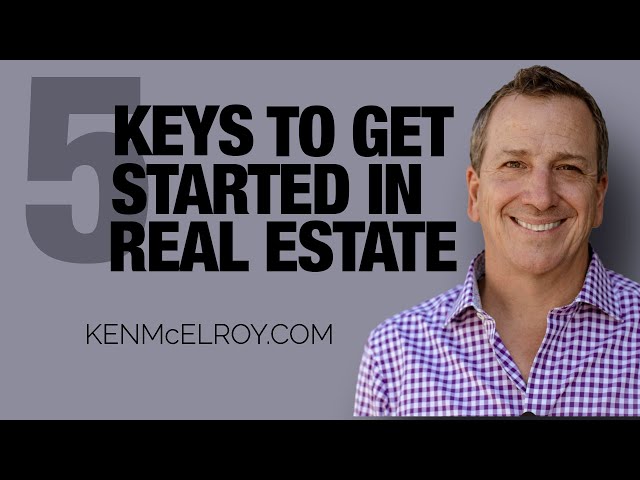 5 Keys to Getting Started in Real Estate