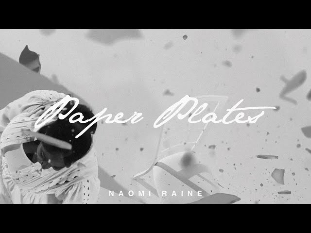 Naomi Raine - Paper Plates (Official Music Video)