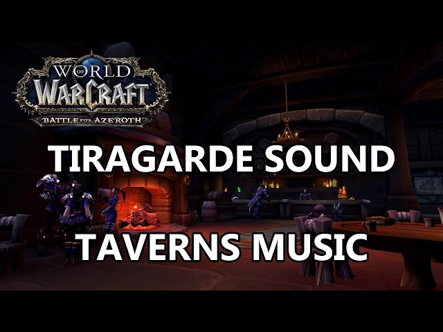 Tiragarde Sound Taverns Music - Battle for Azeroth Music