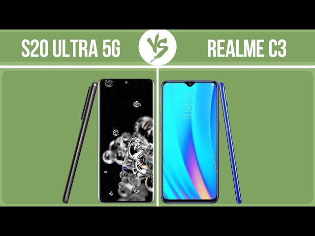 Samsung Galaxy S20 Ultra 5G vs Realme C3 ✔️