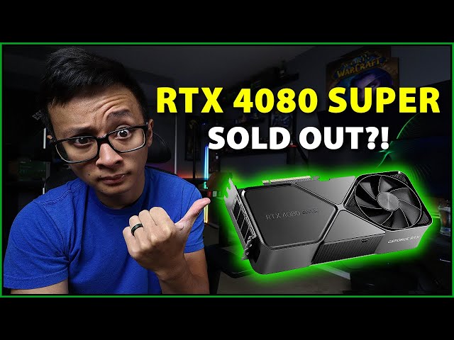 🟢 The RTX 4080 Super has released... BUT IS SOLD OUT ALREADY?!