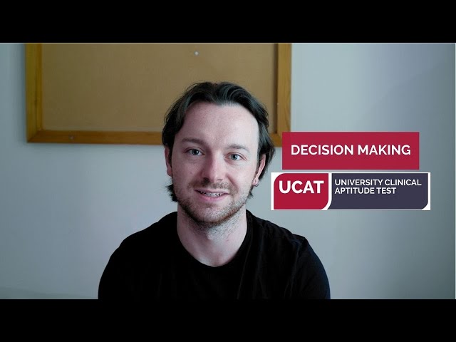 UCAT Subsection Guide: Decision Making (DM) Tutorial