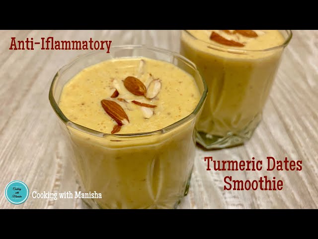 Anti- Iflammatory smoothie recipe | Turmeric Dates Smoothie recipe | improve your immune system |