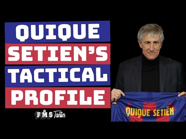 Setien's Tactics: A Closer Look | Quique Setien Tactical Analysis |