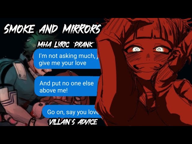 Smoke and Mirrors - MHA lyric 'prank' 1/2