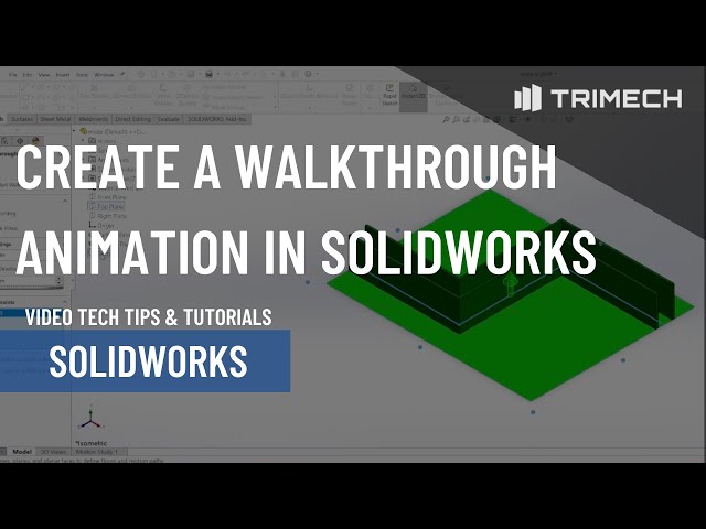 Create a Walkthrough Animation in SOLIDWORKS: Part 1