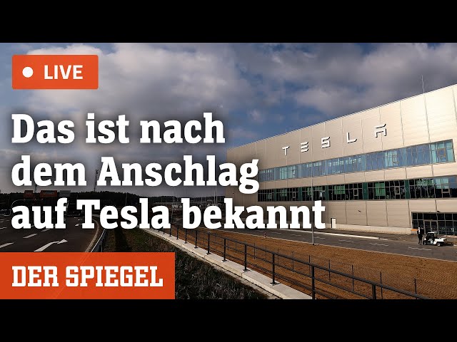 Livestream: Was ist zum Anschlag auf Tesla bekannt? | DER SPIEGEL