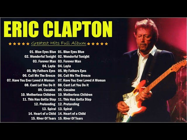 ERIC CLAPTON  l l 2024 MIX Songs Collection 🧭 #ericclapton