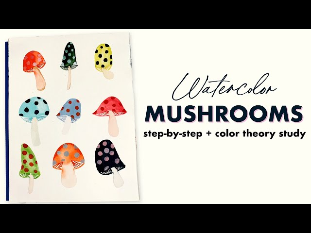 How to paint watercolor mushrooms + color theory study