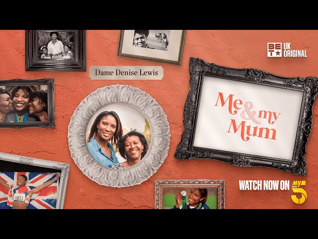Me & My Mum EP1 | Dame Denise Lewis and Mum Joan reflect on struggles | BET UK