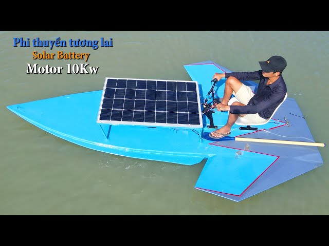 Build a boat of the future using solar energy