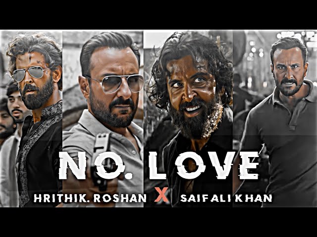 NO LOVE - HRITIK ROSHAN × SAIF ALI KHAN EDIT |. ATTITUDE STATUS 💔| VIKRAM VEDHA MOVIE TRILLER🔥