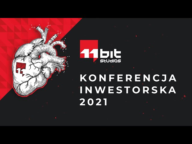 Konferencja Inwestorska 11 bit studios 2021