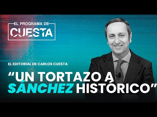 Carlos Cuesta convencido de que el TJUE le va a dar a "Sánchez un tortazo de los que hacen historia"