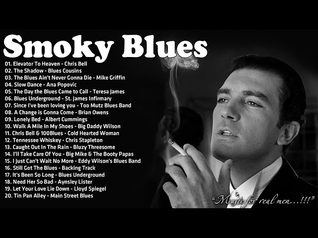 Smoky Whiskey Blues - Turn On The Blues And Light A Cigar - Best Compilation of Relaxing Music