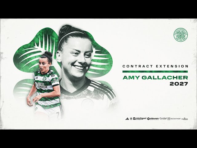 Exclusive Interview | Celtic FC Women's Amy Gallacher signs contract extension until 2027!