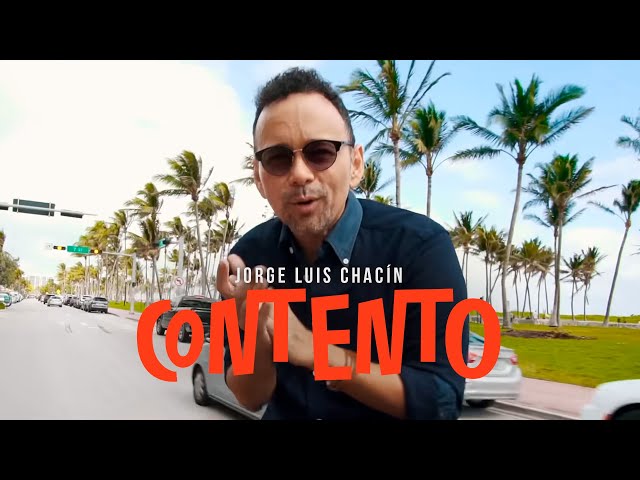Jorge Luis Chacín - Contento (Official Video)