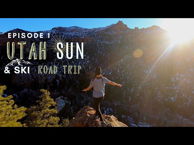 E1 : Utah Sun & Ski Winter Road Trip