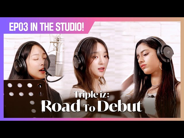 [Triple iz] Recording the first single ‘Halla’ | Road To Debut EP.3
