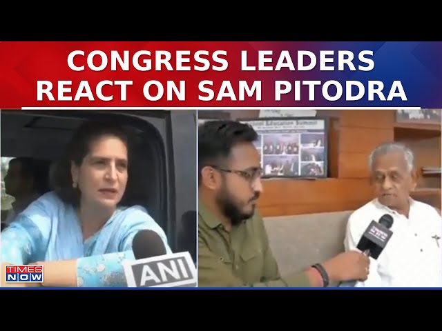 Congress Chief Sam Pitroda's 'Racist & Divisive' Attack, Congress Leaders React On His Comment