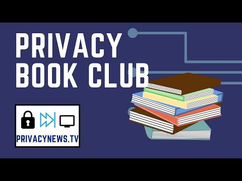 Privacy Book Club | PrivacyNews.TV