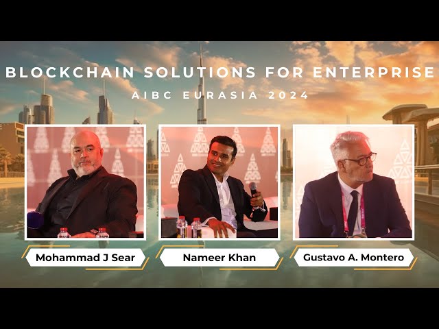 Explore the Blockchain Solutions for Enterprise with Industry Experts | AIBC Eurasia Conference 2024