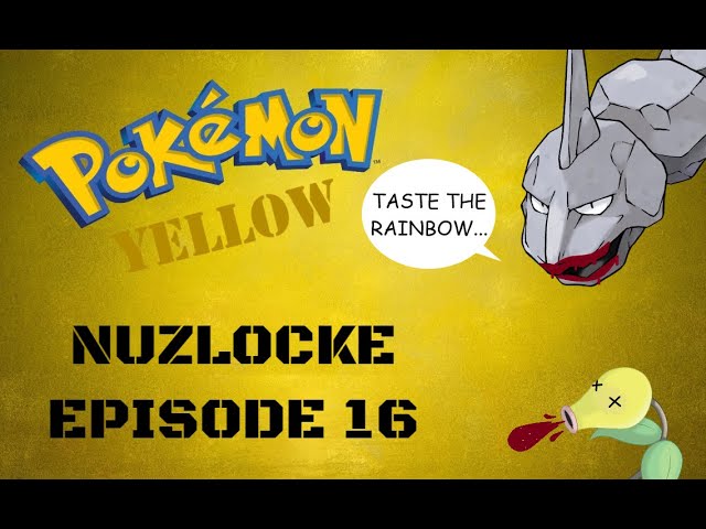 Pokemon Yellow NUZLOCKE - Episode 16