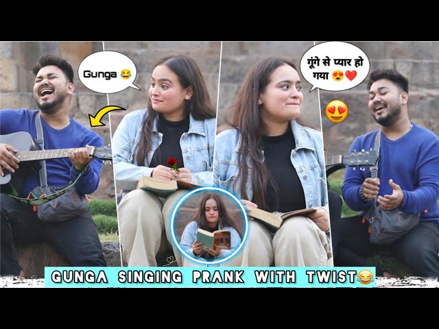 Gunga (गूंगा) - With Twist | Bollywood Hits | Impressing Cute Girl By Singing | Kardiya Prank | 2023