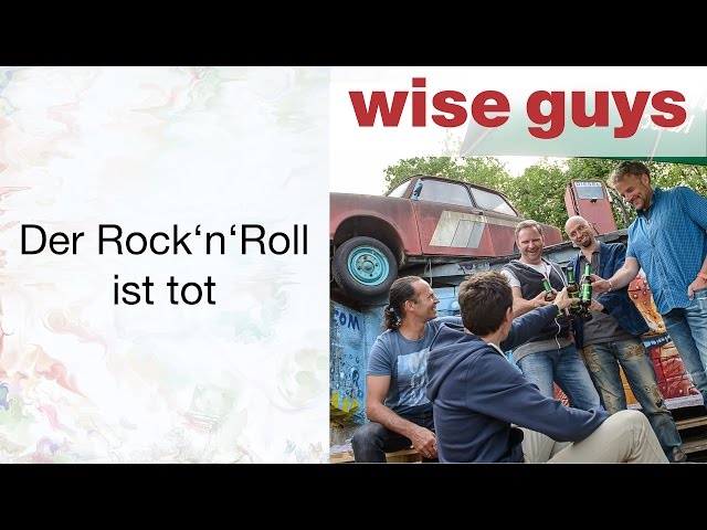 Der Rock 'n' Roll ist Tot - Wise Guys
