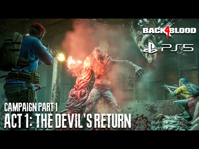 BACK 4 BLOOD PS5 - Act 1: The Devil's Return CAMPAIGN | No Commentary (LiveStream #1)